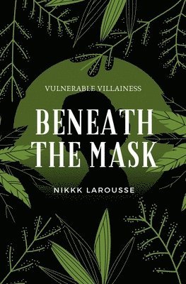 Beneath the Mask 1