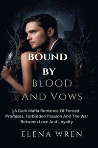 bokomslag Bound by Blood and Vows