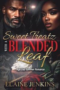 bokomslag Sweet Treatz with a Blended Leaf