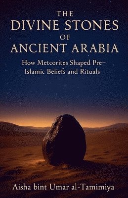 bokomslag Divine Stones of Ancient Arabia