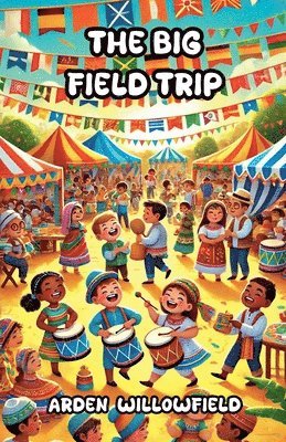 The Big Field Trip 1