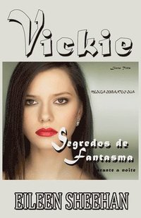 bokomslag Vickie Médico durante o dia. Sussurrador de fantasmas à noite