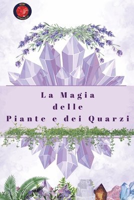Magia delle Piante e dei Quarzi 1