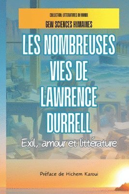 bokomslag Les nombreuses vies de Lawrence Durrell