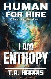 bokomslag Human for Hire (11) - I Am Entropy