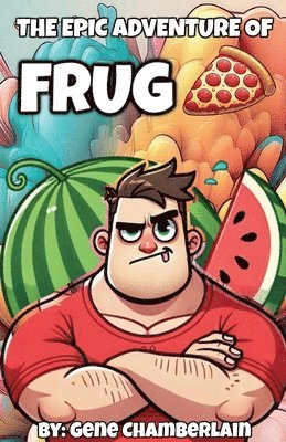 The Epic Adventure Of Frug 1