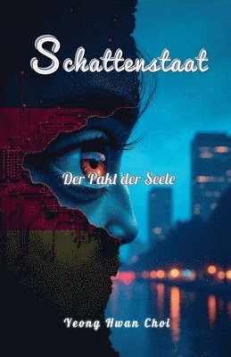 bokomslag Schattenstaat: Der Pakt der Seele