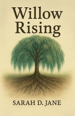 Willow Rising 1