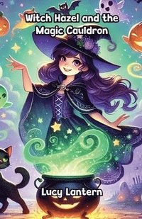 bokomslag Witch Hazel and the Magic Cauldron