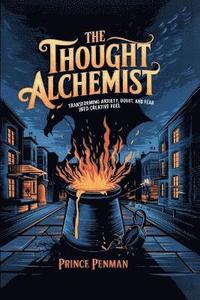 bokomslag The Thought Alchemist