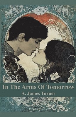 bokomslag In The Arms of Tomorrow