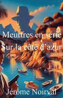 bokomslag Meutres en srie sur la cte d'azur