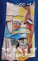 bokomslag The Book of the Brutes