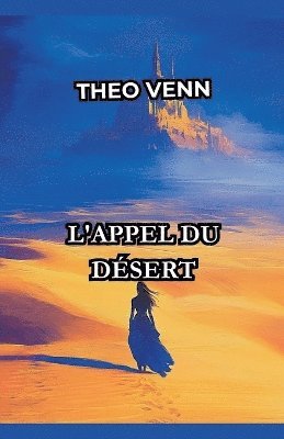 Théo Venn, Théo - L'appel du désert, Häftad
