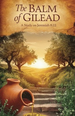 The Balm of Gilead 1