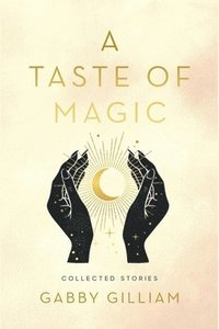 bokomslag A Taste of Magic