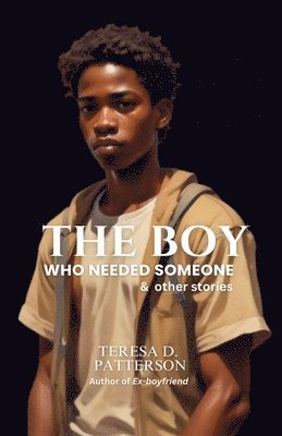 bokomslag Boy Who Needed Someone & Other Stories