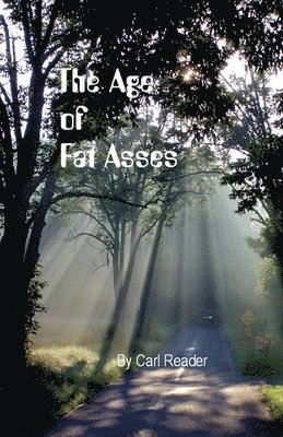 The Age of Fat Asses 1