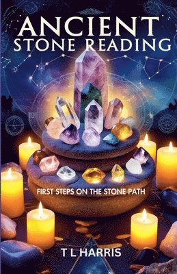T L Harris, T. L. Harris - Ancient Stone Reading, Häftad