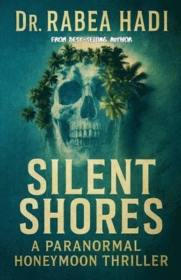 bokomslag Silent Shores A Paranormal Honeymoon Thriller
