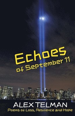 Alex Telman - Echoes of September 11, Häftad
