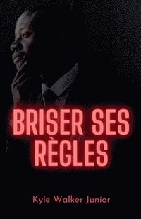 bokomslag Briser ses règles