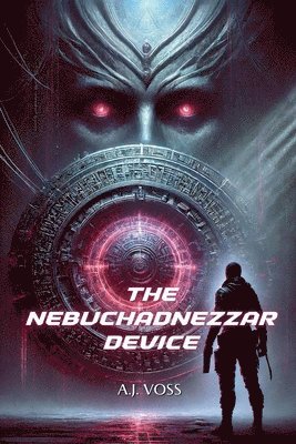 The Nebuchadnezzar Device 1