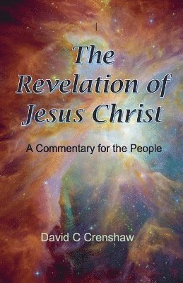 David Crenshaw - Revelation of Jesus Christ, Häftad