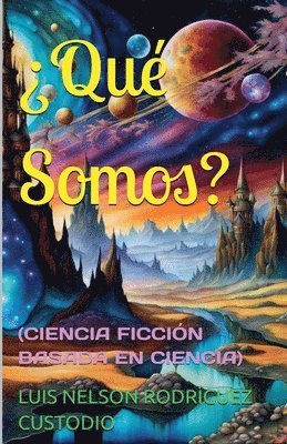 ¿Qué Somos? 1