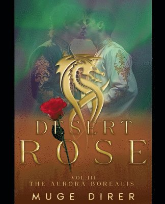 Desert Rose- The Aurora Borealis 1