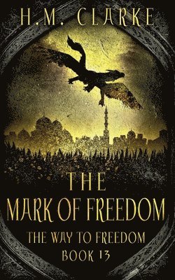 The Mark of Freedom 1