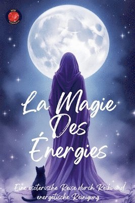 La Magie Des Énergies 1