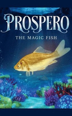 bokomslag PROSPERO the Magic Fish