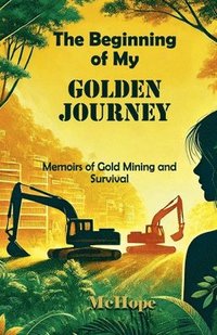 bokomslag Beginning of My Golden Journey