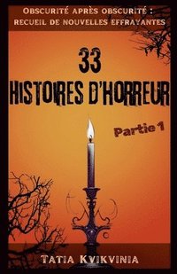 bokomslag 33 Histoires d'horreur - Partie 1