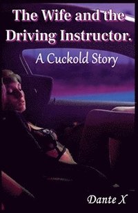 bokomslag Wife and the Driving Instructor