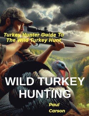 Wild Turkey Hunting 1