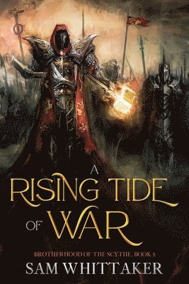 bokomslag A Rising Tide of War