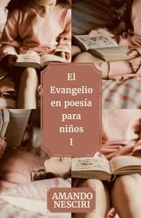 bokomslag El Evangelio en poesía para niños