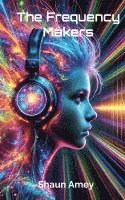 The Frequency Makers 1