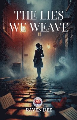 The Lies We Weave 1