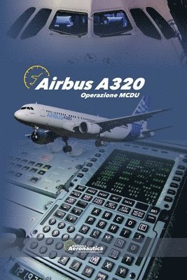 bokomslag Airbus A320. Operazione MCDU