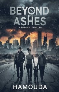 bokomslag Beyond the Ashes