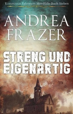 Streng und Eigenartig 1