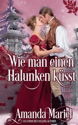 Wie man einen Halunken küsst 1