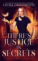 bokomslag There's Justice In Secrets