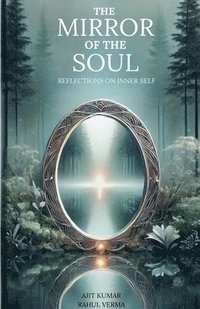 bokomslag The Mirror of the Soul Reflections on Inner Self