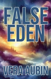 bokomslag False Eden