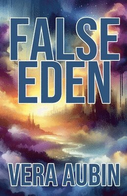 False Eden 1