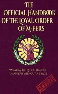 bokomslag Official Handbook of the Loyal Order of M-Fers